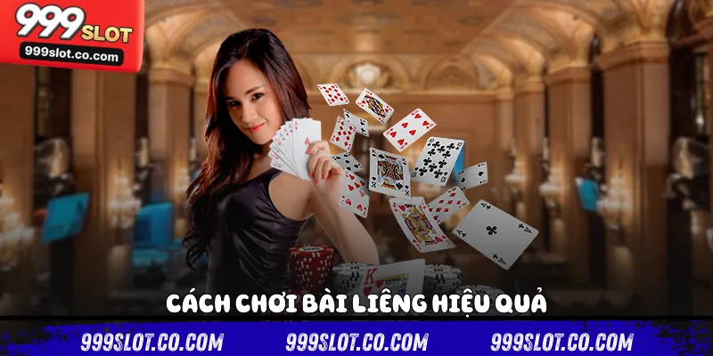 Cách chơi bài liêng hiệu quả