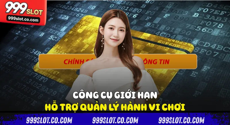 Công cụ giới hạn hỗ trợ quản lý hành vi chơi