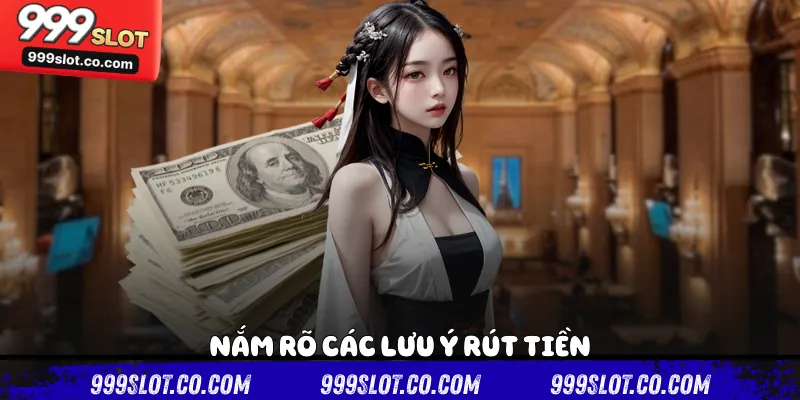 Nắm rõ các lưu ý rút tiền